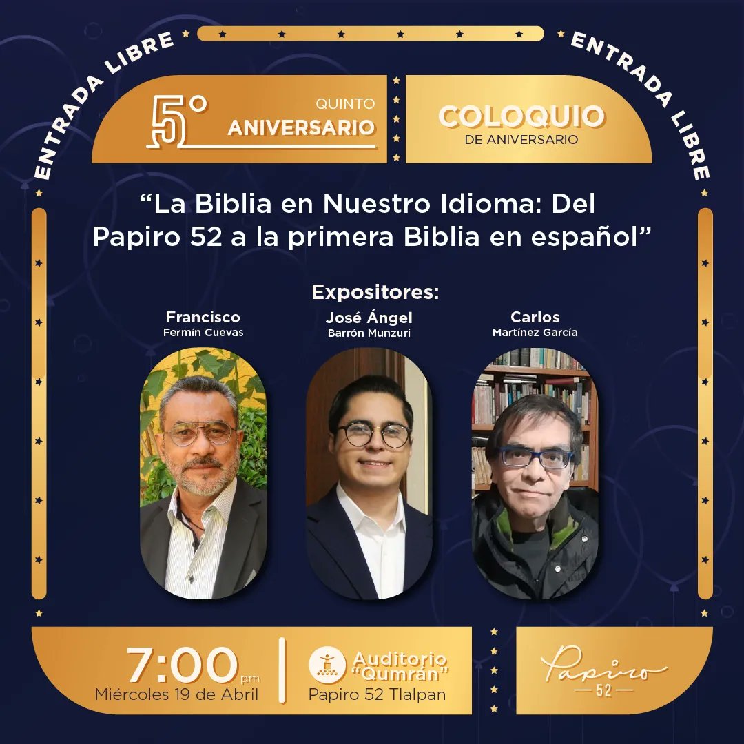 papiro_52's tweet photo. El miércoles 19 de abril tendremos Coloquio de Aniversario. “La Biblia en Nuestro Idioma: Del Papiro 52 a la primera Biblia en español” con la participación del escritor y periodista Carlos Martínez-García, y el Director de Didascalia Francisco Fermín Cuevas, y José Ángel Barrón https://t.co/bhVzXsVh3j