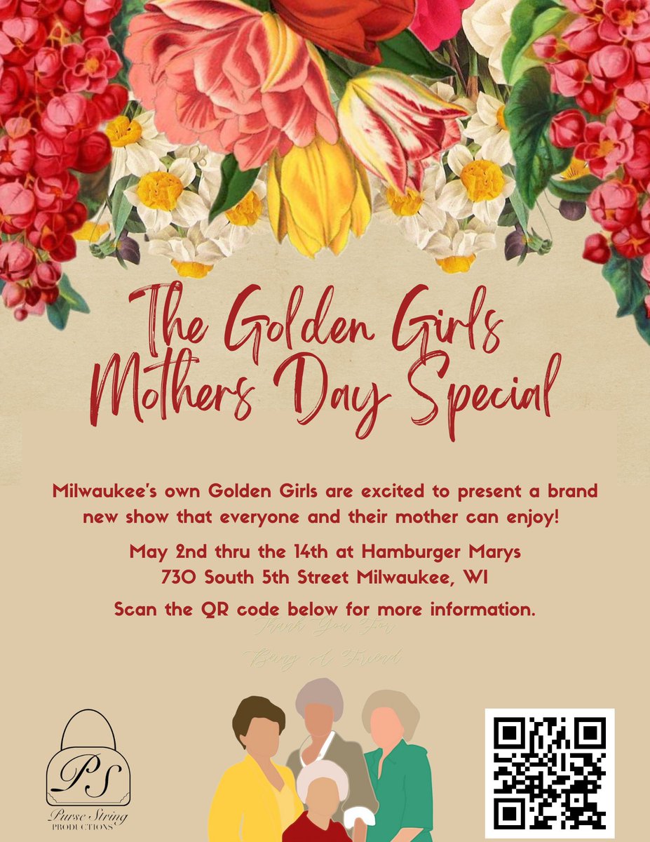 PurseStringProd's tweet photo. We're just two weeks away so if you haven't made plans for Mother's Day tivkets are still available. Use the QR code for more information and the link to purchase tickets. #Milwaukee #Wisconsin #TheGoldenGirls #theatre #DragQueens https://t.co/ljU0iOp24V