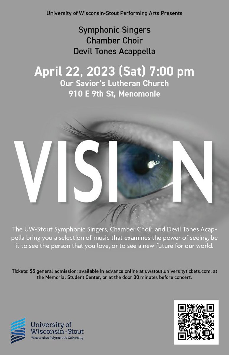 The Stout Symphonic Singers, Chamber Choir, and Devil Tones Acappella bring you a selection of music that examines the power of seeing. Performance includes ASL interpretation for select numbers; tactile interpretation available throughout, courtesy of the Disability Services.
