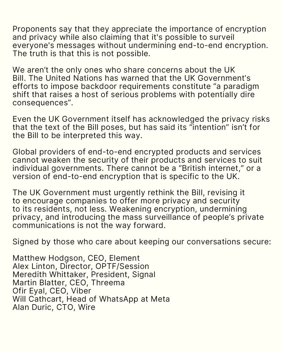 Our position remains clear. We will not back down on providing private, safe communications. Today, we join with other encrypted messengers pushing back on the UK's flawed Online Safety Bill.