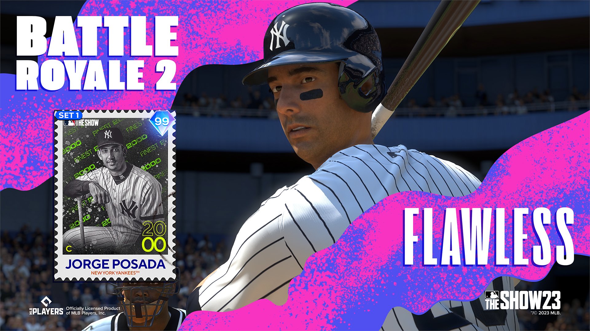 MLB The Show on X: Go Flawless in Battle Royale 2 and add Retro Finest Jorge  Posada to the squad! 💪 Available today around noon PT. #MLBTheShow   / X