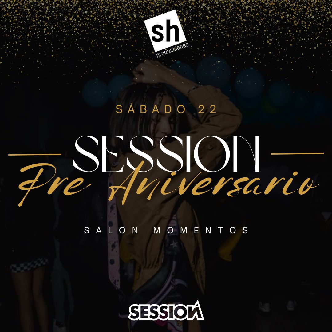 Este sábado vuelve la Session a MOMENTOS. 
Visita nuestro perfil de ig @sh.producciones.rn y enterate del fieston que se viene
- Previa con Dj en vivo 
- Dos Barras 
- Dj Nanee y Dj Denis Troncoso 
- Tragos de autor 
- VIP 

Session - Pre Aniversario. 
Abril 22. 
Salón Momentos.