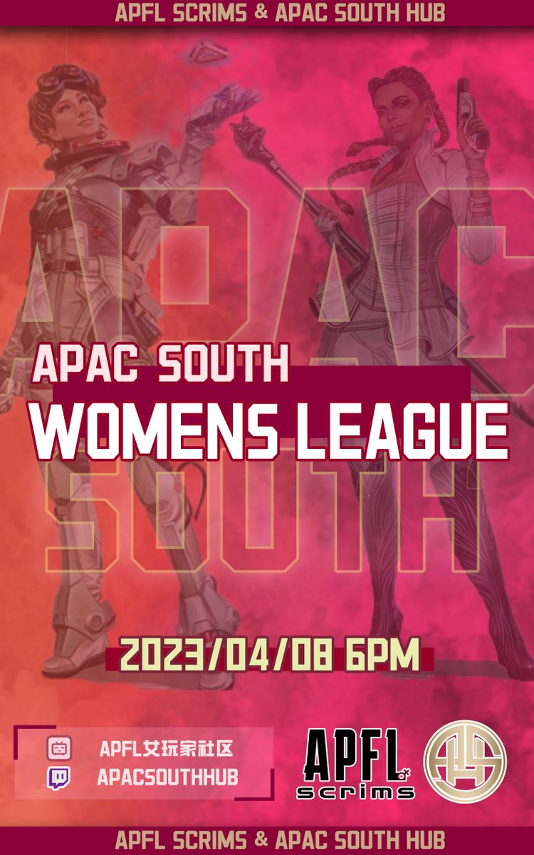 Apac South Women's League is here!! 

⏰April 8th at 6PM SGT
📺bilibili / twitch

Many past winners and active gamers from APFL have joined this league, are you excited~~🤩Can't wait to see you there~!!