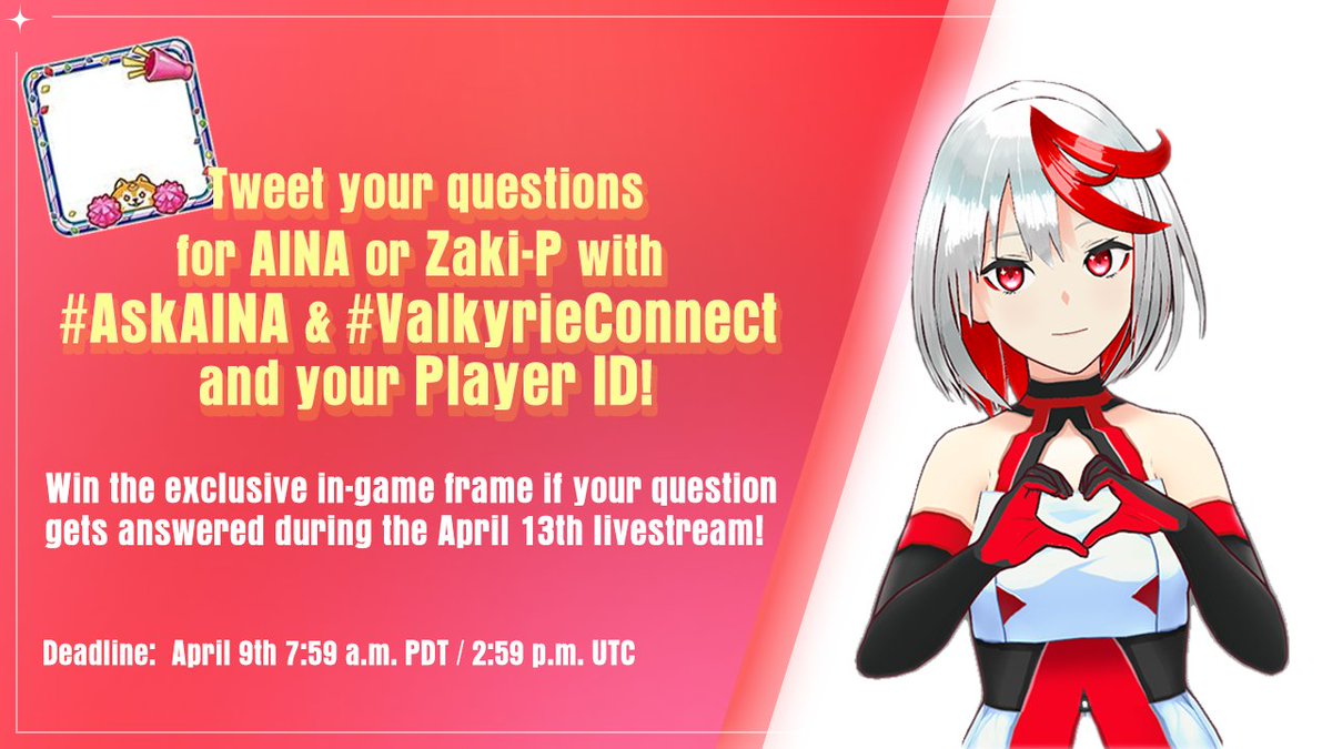 AINAexe's tweet photo. Sent in your questions yet? The deadline for #AskAINA questions for the next #ValkyrieConnect stream with Zaki-P is 4/9 14:59 UTC, don't miss out💖

Also, I won't be able to see your questions if your account is locked, so make sure to unlock it first~ https://t.co/WMS4JI63Dw