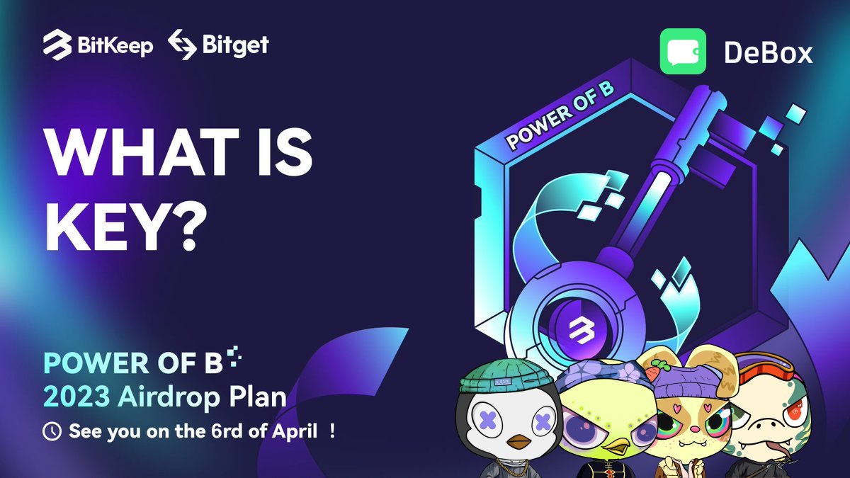 DeBox_Social's tweet photo. 🍻@DeBox_Social celebrate BitKeep's brand upgrade, #BitKeep and #Bitget have launched  'Power of B, 2023 Annual Airdrop Plan'. 

🐧Join us, and don't miss out on the amazing rewards! #PowerofB

⬇️How to Join
https://t.co/rVLj2Zsl5j
⏰ Apr 4 - 9 , 18:00 (GMT+8)

Reminder: Only have the “KEY” NFT to participate in the "Power of B" series of activities and can unlock greater surprises soon.

More info：https://t.co/wpDWvnOyKP