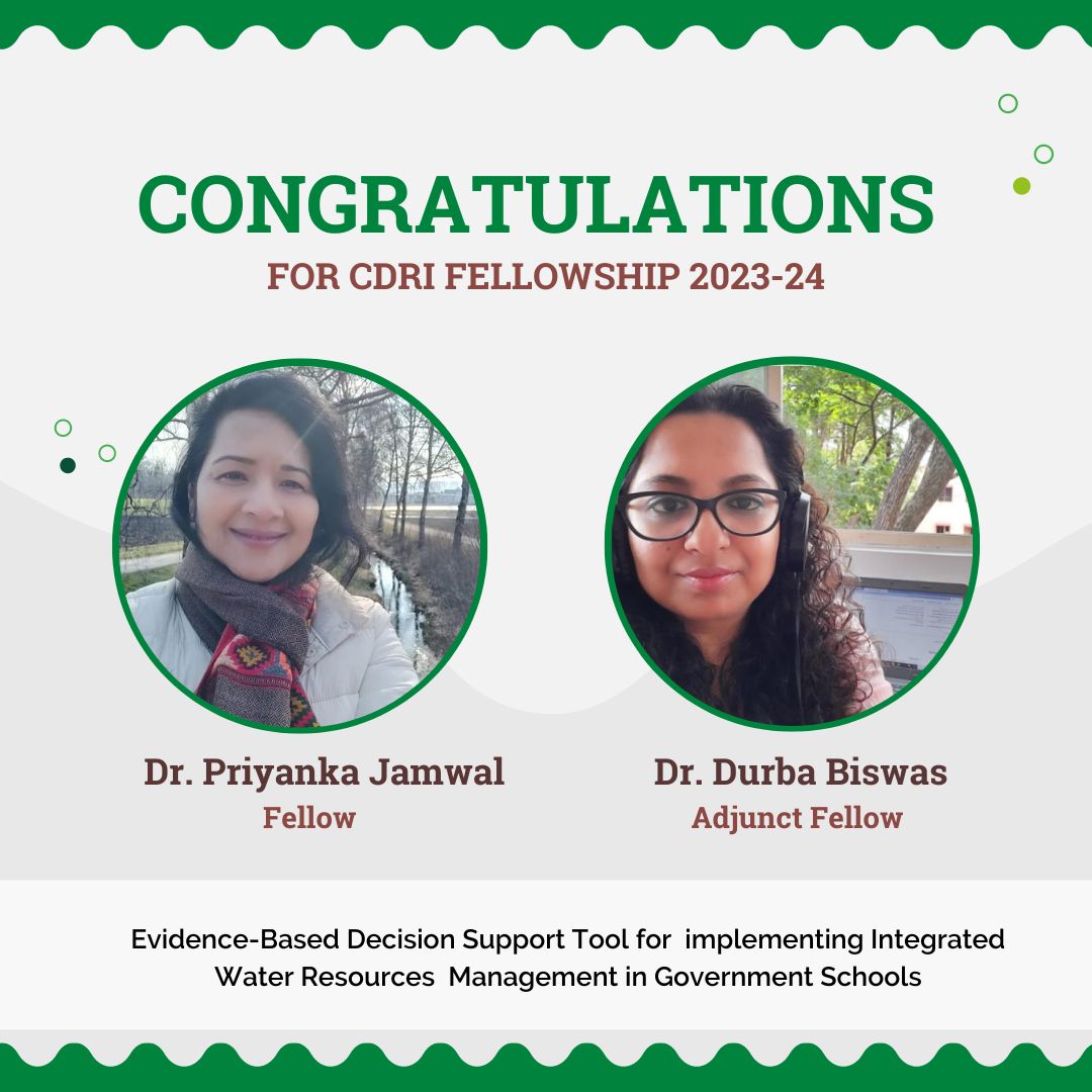 Congratulations to Priyanka Jamwal and Durba Biswas for the CDRI Fellowship Award 2023-24. The CDRI Fellowship's vision is to develop a global multi-disciplinary pool of professionals who will help shape a resilient future for global infrastructure systems.