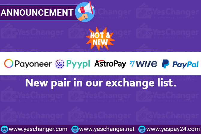 YesChanger's tweet photo. #Yeschanger added most demandable exchange directions #Payoneer #Pyypl #AstroPay #WISE #PayPal to our list. 

Note: Our all previous domain / link working now.

Happy Exchange! 
https://t.co/aJMMLvp2lc  
#Currencyexchange #E_Currency #Exchanger https://t.co/P5AUXliuwP