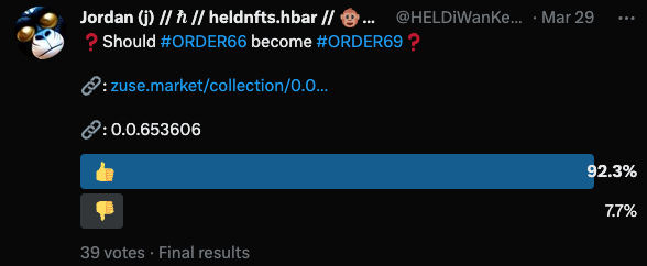 HELDiWanKenHODL's tweet photo. 📊 36 / 39 say #ExecuteORDER69 ✅
https://t.co/OHpySXfpXy
#StayTuned #SOON™️ #ORDER66 #ORDER69 #HBARNFTs @HederaHELD #HELDNFTs #HELDVIPs #OGs #ProbablyNothing #LFGROW #MemeCoinSpring 🌸 https://t.co/M7PxVNIqgG