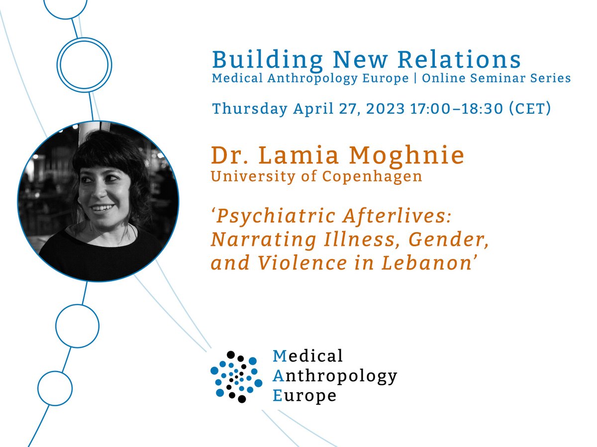 medanteurope's tweet photo. Almost already time for our next talk! We are excited to have Dr Lamia Moghnie with us, who will speak about: Psychiatric Afterlives: Narrating Illness, Gender and Violence in Lebanon on Thursday 27 April from 17:00 – 18:30 (CET) Sign up here:  https://t.co/Iw6E5DbCnf #medanth https://t.co/i5r2QsTe0n
