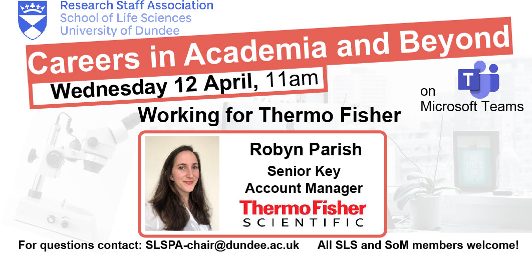 SLSRSA_UoD's tweet photo. We at the Research Staff Association would like to invite all SLS and SoM staff to our next careers in academia and beyond session on Wednesday, 12 April at 11am. We will be hearing from Robyn Parish, Senior Key Account manager at Thermo Fisher Scientific. Please join us on Teams https://t.co/bQi3KDELIn