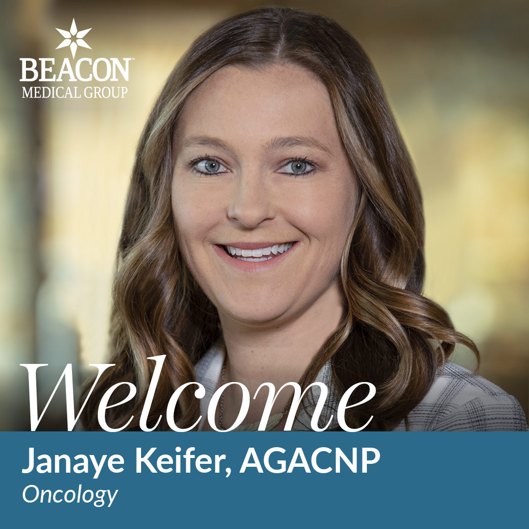 “I always tell people that there is so much more happy news than negative in the oncology world.”

Learn more at beacon.health/JanayeKeifer