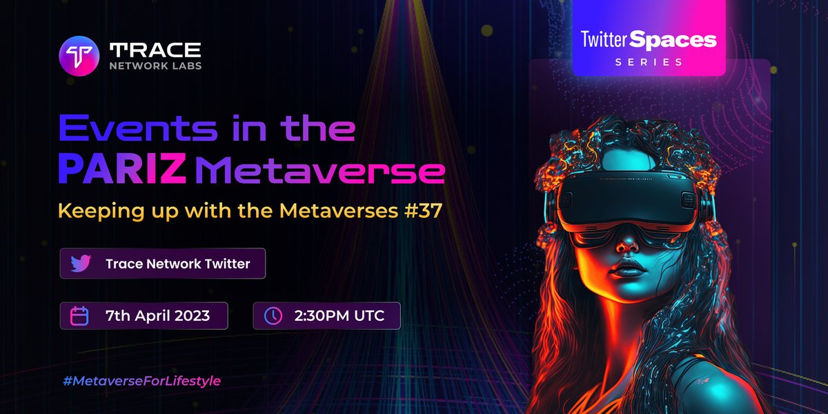 trace_network's tweet photo. 🎙 This week on #KUWM Episode #37

Learn how to Create your own unique, engaging &amp; immersive #Web3 Events in the @ParizMetaverse Event Spaces..

Reach out to us to know more..

📅 Friday, 7th Apr, 2:30 PM UTC

🔊https://t.co/SUWHfEMXs4

#MetaverseForLifestyle https://t.co/8CM93IM1SL