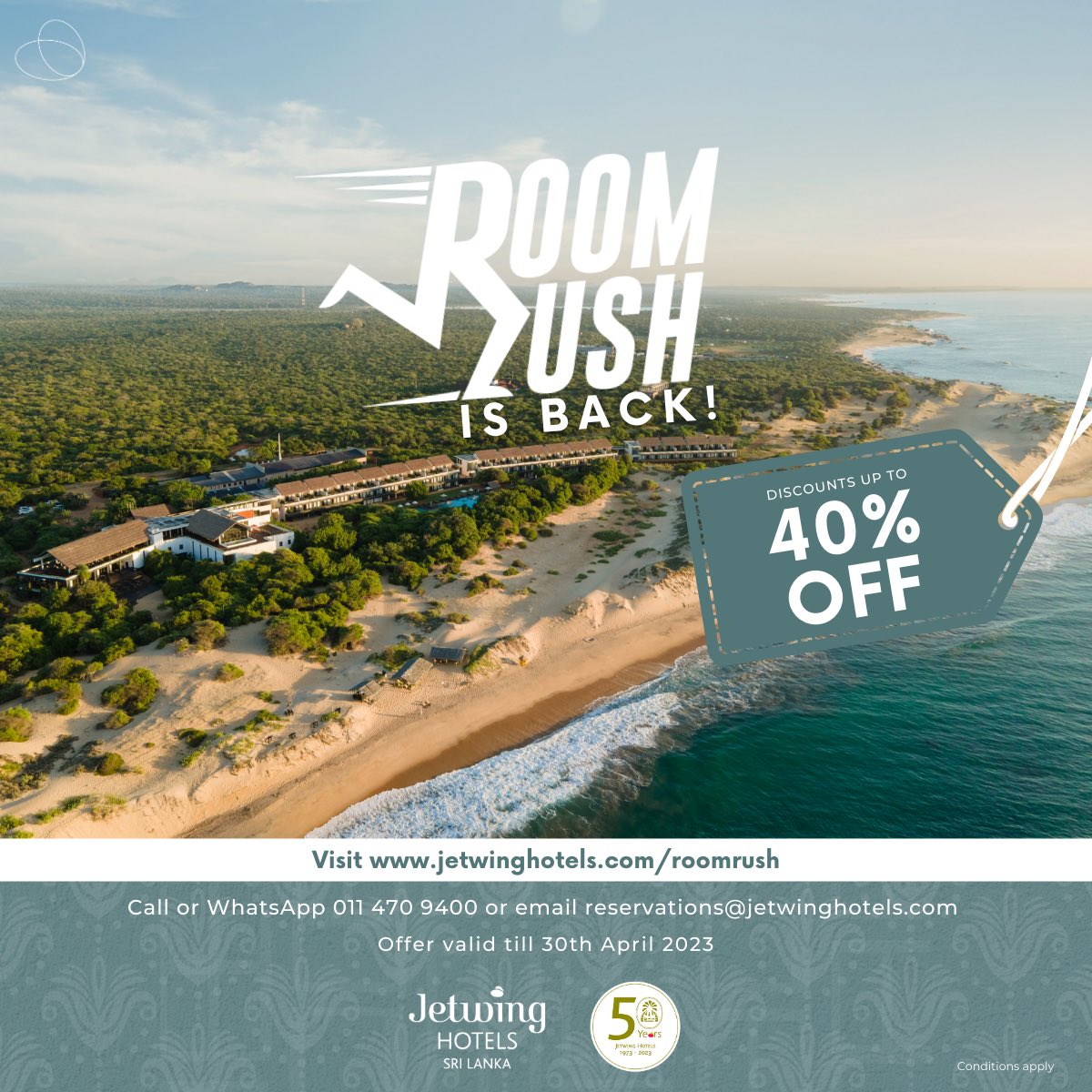 Room Rush is back with discounts up to 40% at selected Jetwing Hotels and Villas for residents. 

Valid till 30th April 2023. Conditions apply* 

For bookings, call 0114709400 or visit jetwinghotels.com/hotel-offers/r…