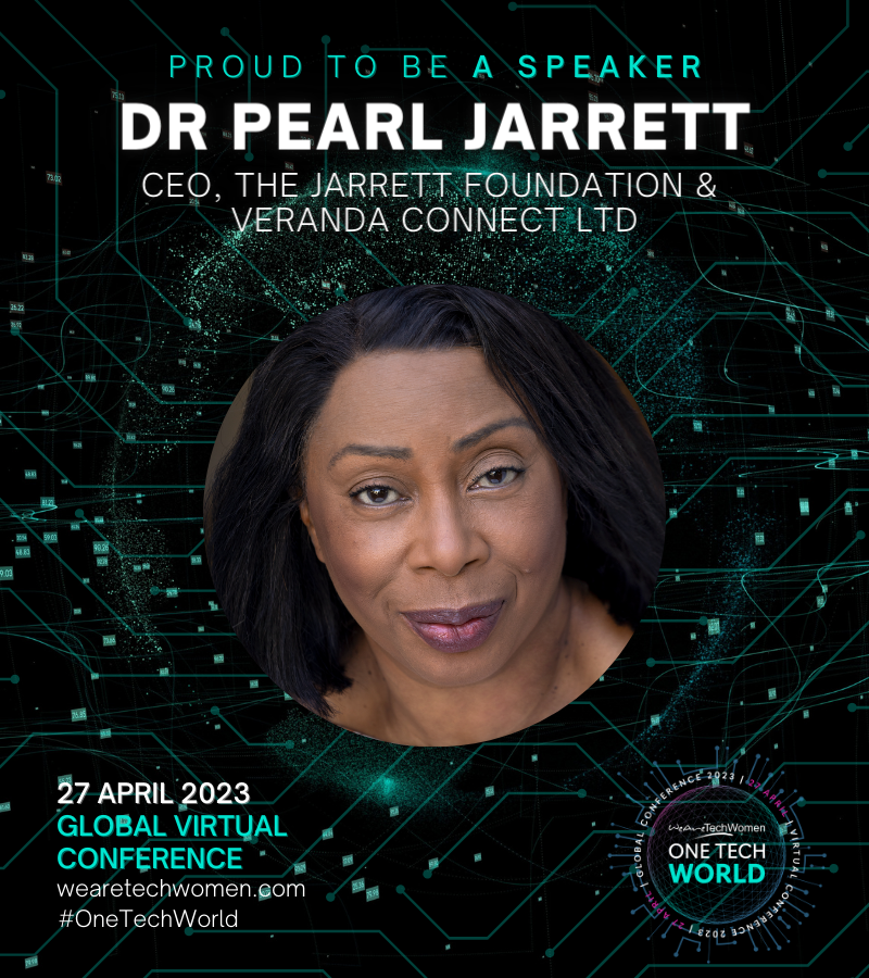 Meet our next speaker joining us for #OneTechWorld: Dr Pearl Jarrett, CEO, The Jarrett Foundation & Veranda Connect Ltd! 🙌🏽 Join our global virtual conference on 27th April, designed to support #womenintech 💙✨ bit.ly/OTW_23