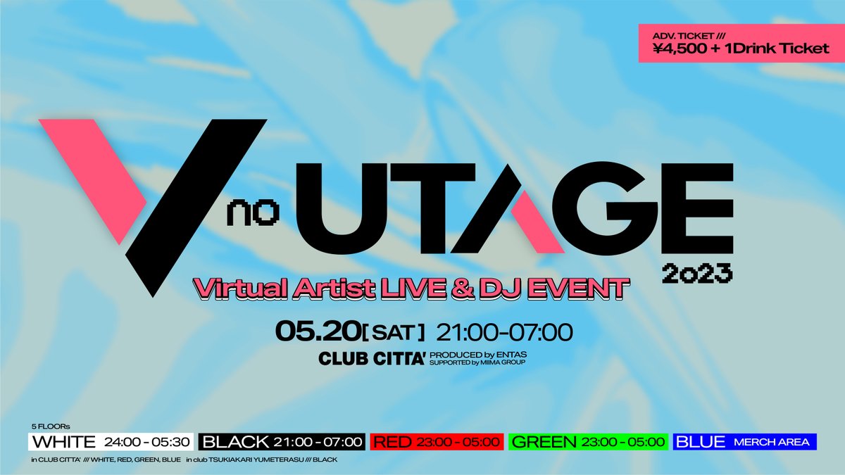 miimanoutage's tweet photo. @CLUBCITTA_1988 @selecta_takuya @akiba_entas @Mura_1219 @tsukiyume_info SATURDAY 2023.05.20 OPEN21:00
#Vの宴2023 in CLUB CITTA'
@CLUBCITTA_1988
◆出演情報第二弾公開◆
///////
UTAGE SERIES CLUB CITTA'
VIRTUAL ARTIST LIVE & DJ EVENT
//////////
Vの宴2023 -more info- https://t.co/PJxk4kbOSE https://t.co/MIG5Iu1TxU