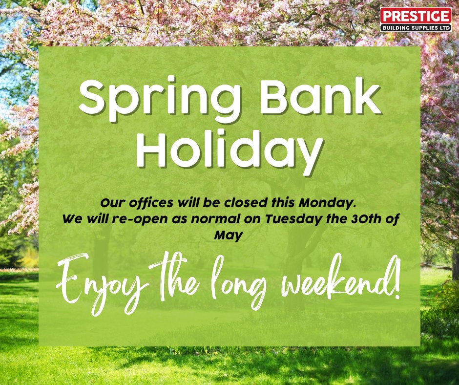 We are now closed for the bank holiday until the 30th of May- Enjoy your lovely long weekend!