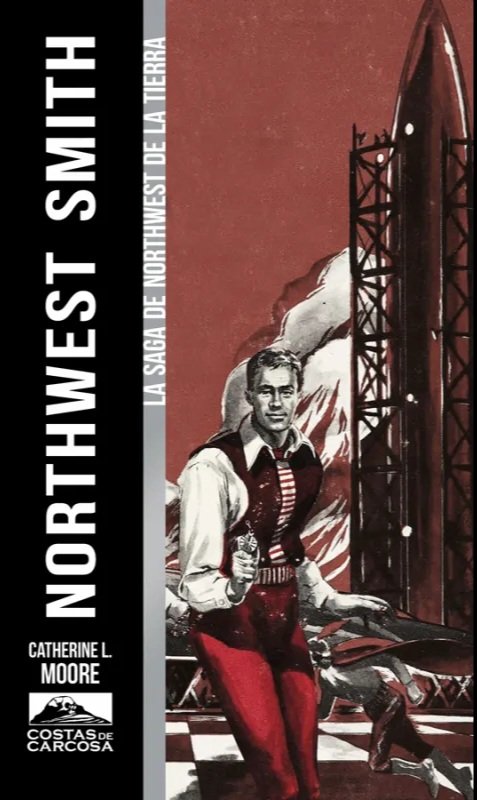 GabrielRdeAvila's tweet photo. Recién terminado: «Northwest Smith», de Catherine L. Moore.
#reciénterminado #NorthwestSmith #CatherineLMoore #CLMoore #pulp #fantasía #CF #cienciaficción #QueLeer https://t.co/WgcoifiKG2