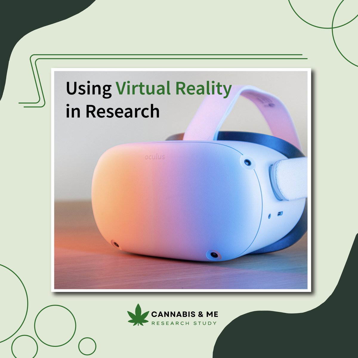 🌿 Ready to be part of groundbreaking research? 🌿

We're conducting a study on the effects of cannabis using virtual reality, and we need your help! 

Tap the link in our bio to learn more and sign up. 

#CannabisResearch #VirtualReality #MentalHealth #ResearchParticipantsWanted