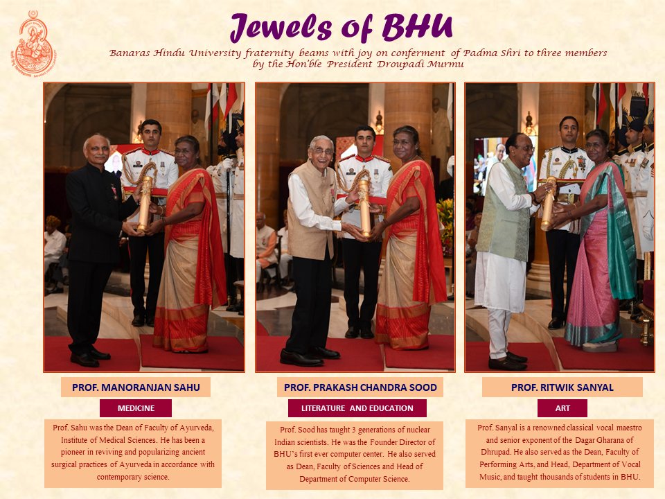 bhupro's tweet photo. #BanarasHinduUniversity fraternity beams with joy on conferment of #PadmaShri to three members by the Hon’ble President Droupadi Murmu for the year 2023. 

#PeoplesPadma 
@rashtrapatibhvn 
@VCofficeBHU https://t.co/ZZER1Ryr0J