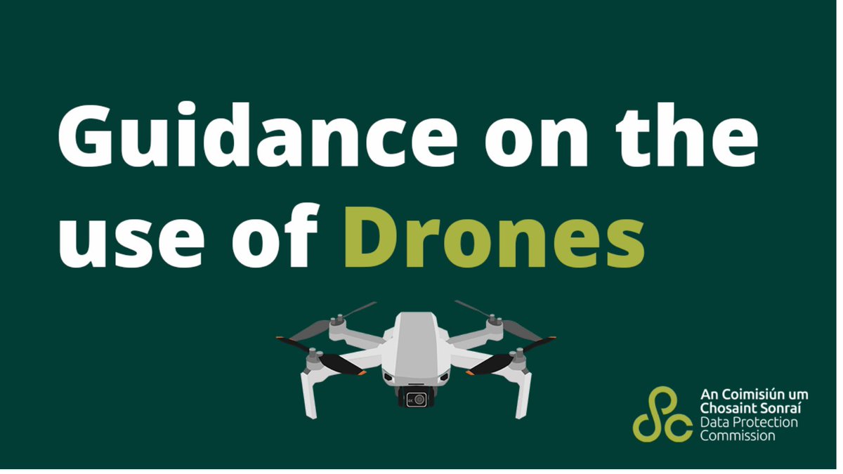 Guidance on the use of Drones - These guidelines have been developed for drone operators for purposes other than public law-related purposes and also to answer queries from the perspective of data subjects. dataprotection.ie/en/dpc-guidanc…