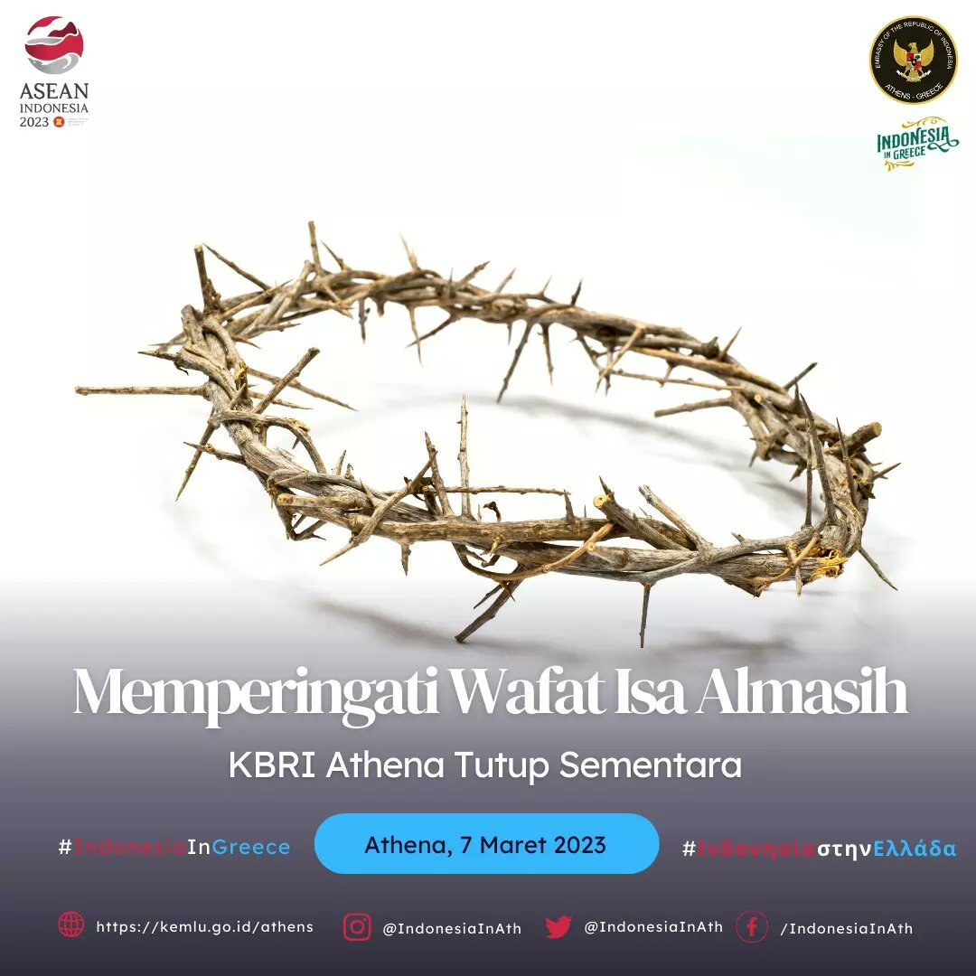 indonesiainath's tweet image. Pengumuman: KBRI Athena tutup 7 April 2023 (Wafat Isa Almasih)

ANNOUNCEMENT: The Embassy of Indonesia in Athens will close its services on Friday, 7 April 2023 (Good Friday)

#ΙνδονησίαστηνΕλλάδα
#IndonesiainGreece
#IndonesiainAthens
#KBRIAthena