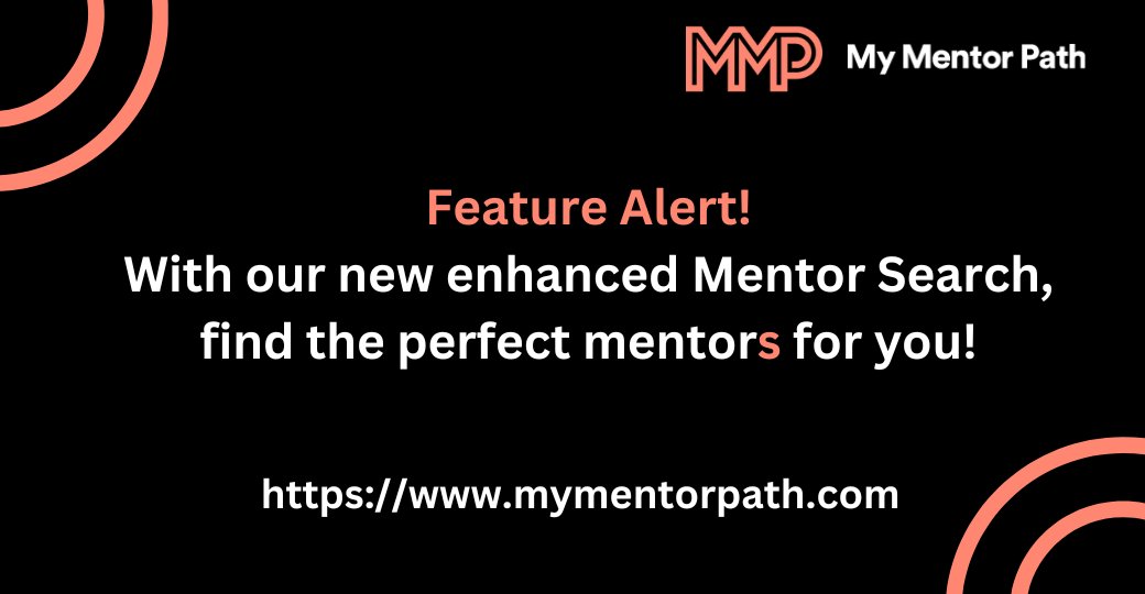 Check out our NEW enhanced search! Find your perfect match from <a href="/mymentorpath/">My Mentor Path</a>’s ever-growing list of over 200 mentors. Plus, mentees can now have up to 5 open relationships at once to enable them to get support from diverse perspectives.  Sign up now as a mentor, mentee or both!