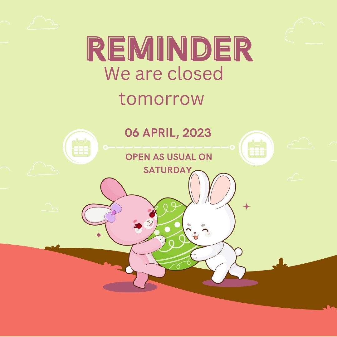 Just a reminder that we are closed tomorrow.

I've got a date to hang out with my children instead of going to work 🤪

#easter #goodfriday #workingmum #familytime