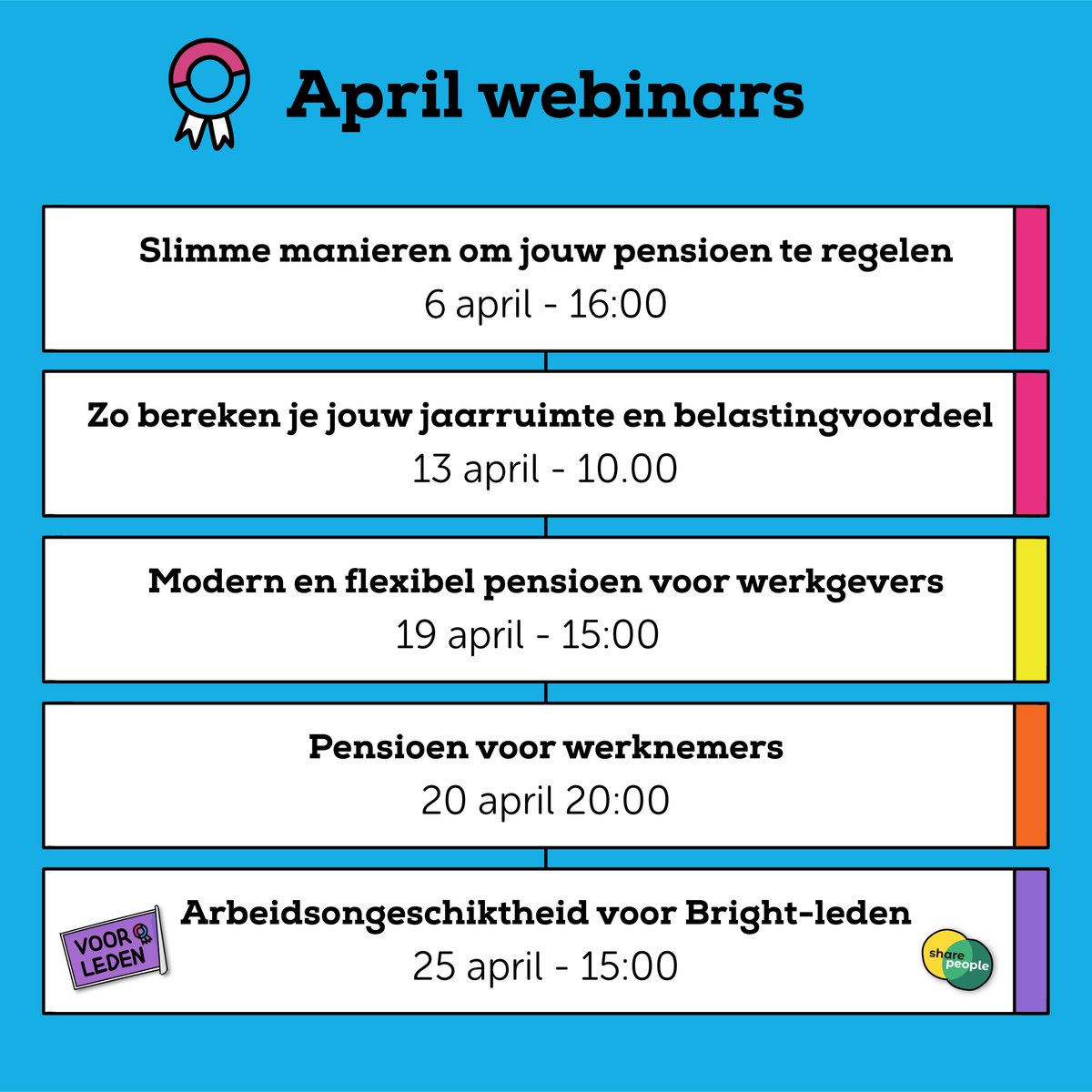 Check hier alle webinars voor de maand April. 💻 Over het berekenen van je jaarruimte en andere handige webinars waar je écht iets aan hebt. 💡 Meld je nu aan via deze link: brightpensioen.nl/agenda/