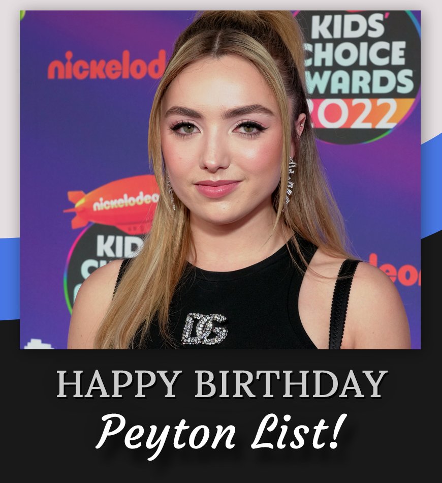The List on Twitter: "Happy birthday, Peyton List! 🥳"