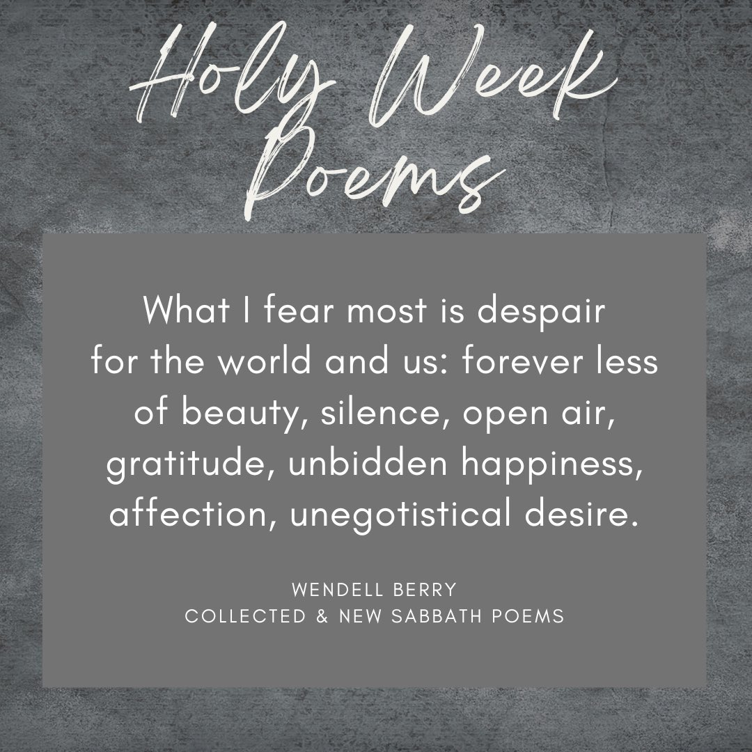 #HolyWeek #poetry #WendellBerry