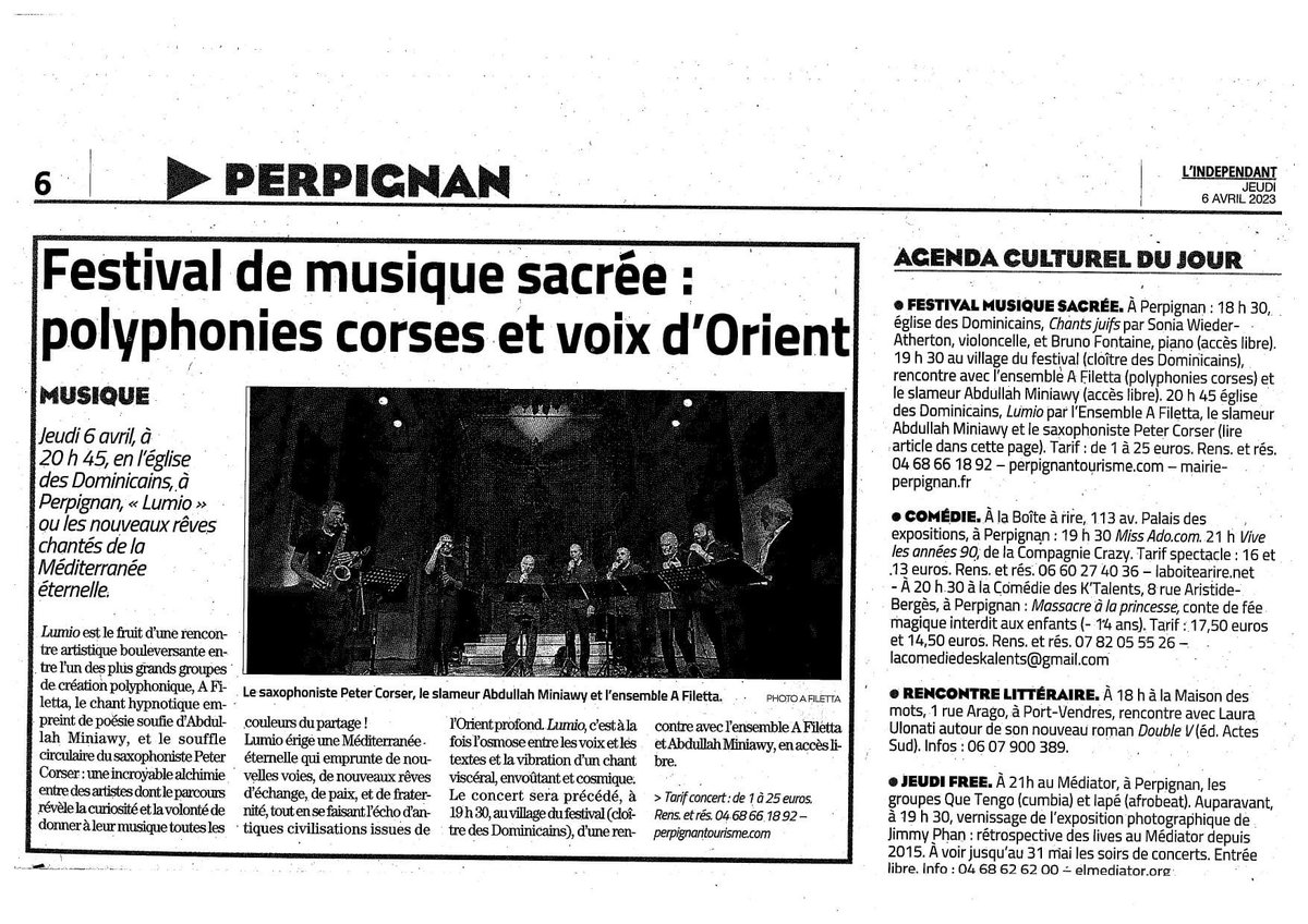FMSperpignan (@fmsperpignan) on Twitter photo Dans <a href="/LIndep_perpi/">L’Indep Perpignan</a> aujourd'hui !
Ne ratez pas le concert 'Lumio' d’<a href="/A_FILETTA/">A FILETTA</a> ce soir 20h45, avec le slameur #AbdullahMiniawy et le saxophoniste Peter Corser.
🎫Billetterie au Village du Festival. <a href="/MairiePerpignan/">Ville de Perpignan</a> <a href="/perpitourisme/">Perpignan Tourisme</a> <a href="/BonetAndre/">André Bonet Ⓜ️🇫🇷</a> #perpignan #corsicansinging #chantcorse Dans <a href="/LIndep_perpi/">L’Indep Perpignan</a> aujourd'hui !
Ne ratez pas le concert 'Lumio' d’<a href="/A_FILETTA/">A FILETTA</a> ce soir 20h45, avec le slameur #AbdullahMiniawy et le saxophoniste Peter Corser.
🎫Billetterie au Village du Festival. <a href="/MairiePerpignan/">Ville de Perpignan</a> <a href="/perpitourisme/">Perpignan Tourisme</a> <a href="/BonetAndre/">André Bonet Ⓜ️🇫🇷</a> #perpignan #corsicansinging #chantcorse