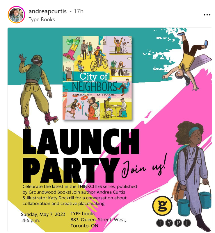 #IdeasAtWork Join @AndreaPCurtis & illustrator @KatyDockrill to celebrate the May launch of #CityofNeighbors, the second collaboration in the @groundwoodbooks #ThinkCities series. Sunday May 7th 4pm-6 pm at @typebooks 883 Queen St W, Toronto Ontario HT @MyseumOfToronto