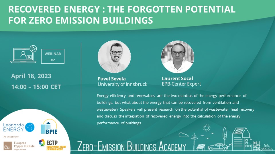 📢WEBINAR: Energy efficiency and renewables are the two mantras of the energy performance of🏢, but what about the energy that can be recovered from #ventilation & #wastewater?🤔 Learn more at the 2nd #ZEBAcademy 📅SAVE THE DATE: April 18 ↪️Register here: bit.ly/3ZKNxSK