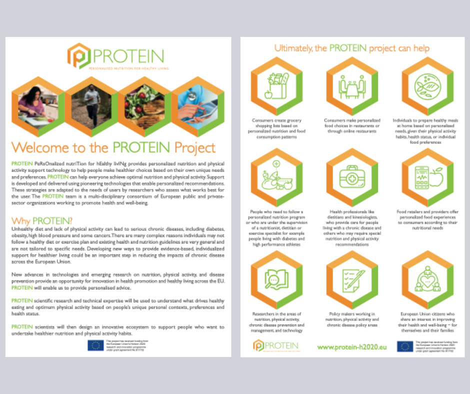 Learn more about the PROTEIN Project.

PROTEIN PeRsOnalized nutriTion for hEalthy livINg provides personalized nutrition and physical activity support technology to help people make healthier choices based on their own unique needs and preferences.

protein-h2020.eu/wp-content/upl…