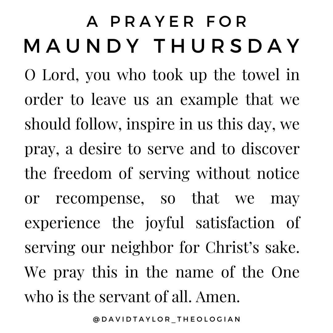 A prayer for Maundy Thursday: that we may discover the freedom of serving without notice or recompense for Christ's sake.