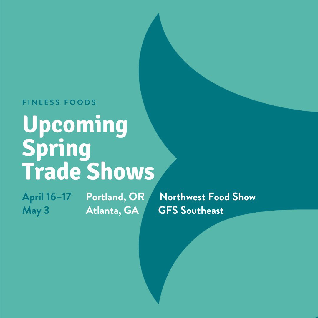 Don't miss us at these upcoming trade shows!

We'll be in Portland at Northwest Food Show on April 16-17, and in Atlanta on May 3 for GFS Southeast.

Be sure to stop by Finless' booth if you're attending and try our delicious plant-based tuna!