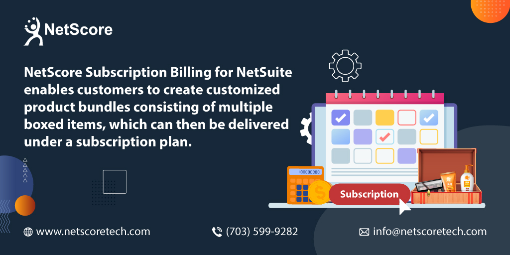 NetScoreTech's tweet image. NetScore #SubscriptionBilling for #NetSuite enables customers to create customized product bundles consisting of multiple boxed items, which can then be delivered under a subscription plan. #NetScore #recurring
Brochure: bit.ly/3GpC5oF