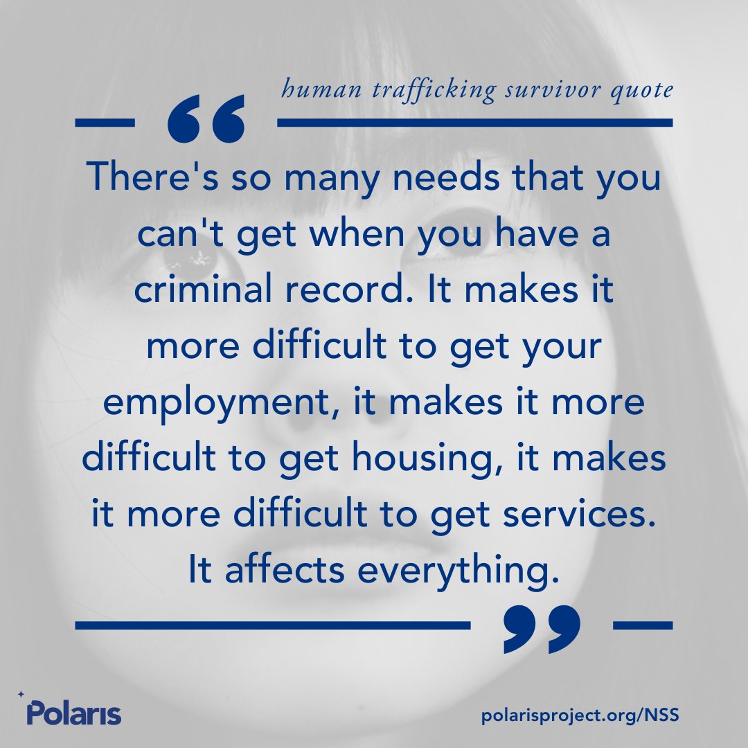 Many survivors have been criminalized, and faced additional barriers because of it. Approximately 40% of respondents to the National Survivor Study (NSS) reported some kind of criminal record as a result of their human trafficking experience. polarisproject.org/NSS