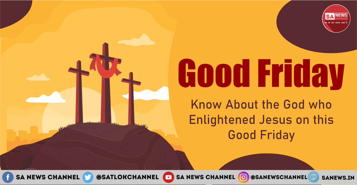 SatlokChannel's tweet photo. Good Friday is the observance of the day when #JesusChrist was crucified many years ago. It has been believed since then people call it holy by attaching the name Good to it. Let's know about the Supreme God mentioned in the #Bible.

#GoodFriday

Read Now: https://t.co/PEuNfBiLzC https://t.co/yH1EPoNTro