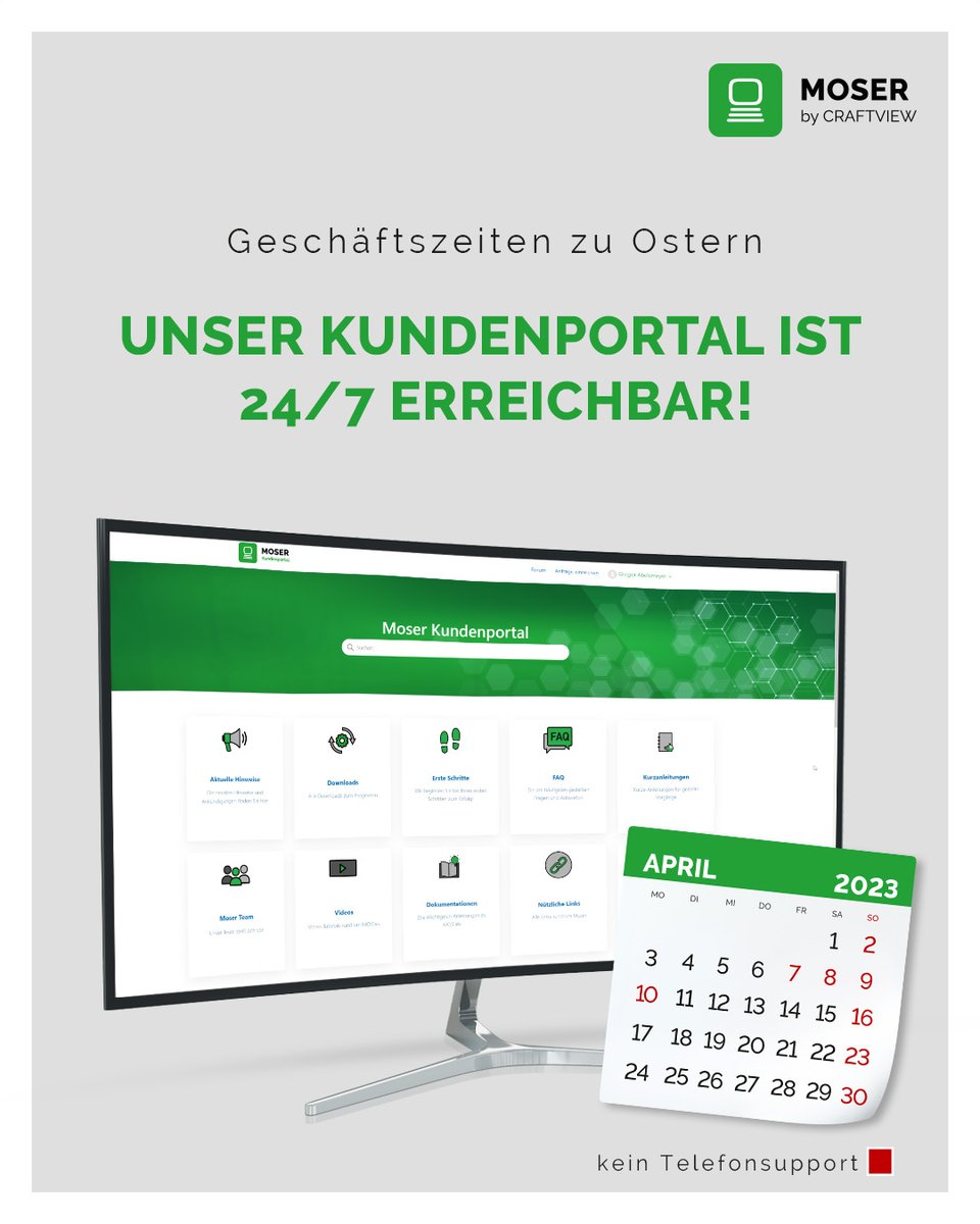 Geschäftszeiten Ostern
Karfreitag bis Ostermontag sind wir telefonisch nicht erreichbar, aber unser Kundenportal steht dir rund um die Uhr zur Verfügung!

➡ moser.de/kundenportal

Das MOSER-Team

#moser #erpsoftware #digitalisierung #kundenportal #selfservice