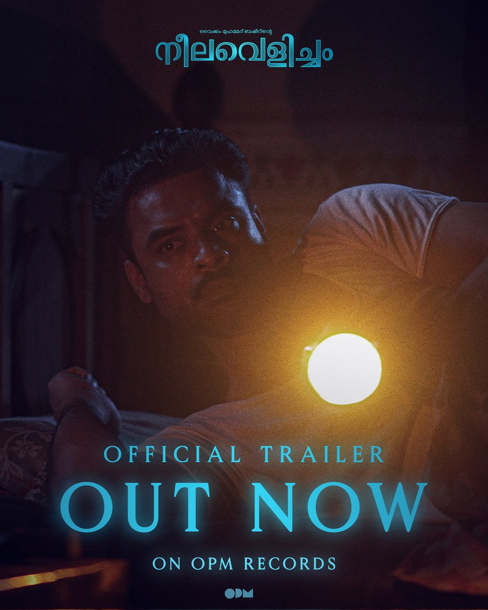 Neelavelicham's tweet photo. https://t.co/5Y0lE00Udj
Watch Trailer Now. 💙
On #OPMRecords YouTube Channel.

#NeelavelichamMovie
#VaikomMuhammadBasheer #MSBaburaj #PBhaskaran #TovinoThomas #AashiqAbu #RimaKallingal #RoshanMathew #ShineTomChacko #GirishGangadharan #VSaajan #Bijibal #RexVijayan #OPMCinemas https://t.co/sKTds2o5Ib