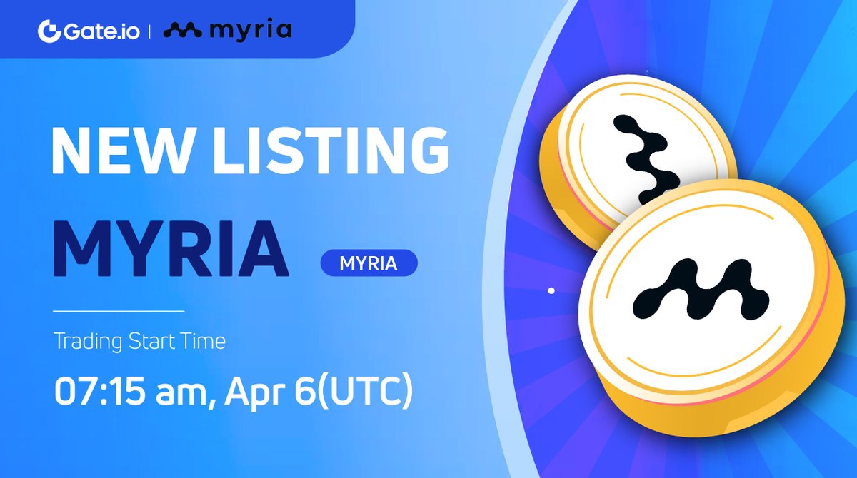Gate_Launch's tweet photo. #Gateio New Listing: $MYRIA @Myria

⏰Trading Starts: 7:15am, Apr 6 (UTC) 
 
📈Trade: https://t.co/2j3X4jz33i 

#Newlisting #Startup #launchpad https://t.co/GWp75xhYMB