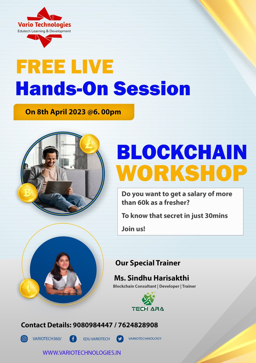 Hello Aspirants 😃 Greetings from Vario Technologies!!!
We've planned a Blockchain Workshop to clarify all queries related to your career 🤝
👨‍💻 Know what companies look for while offering internships and how to achieve a high-paid join
🗓️ Date:  08th April 2023, 
🕢 Time: 6:00
