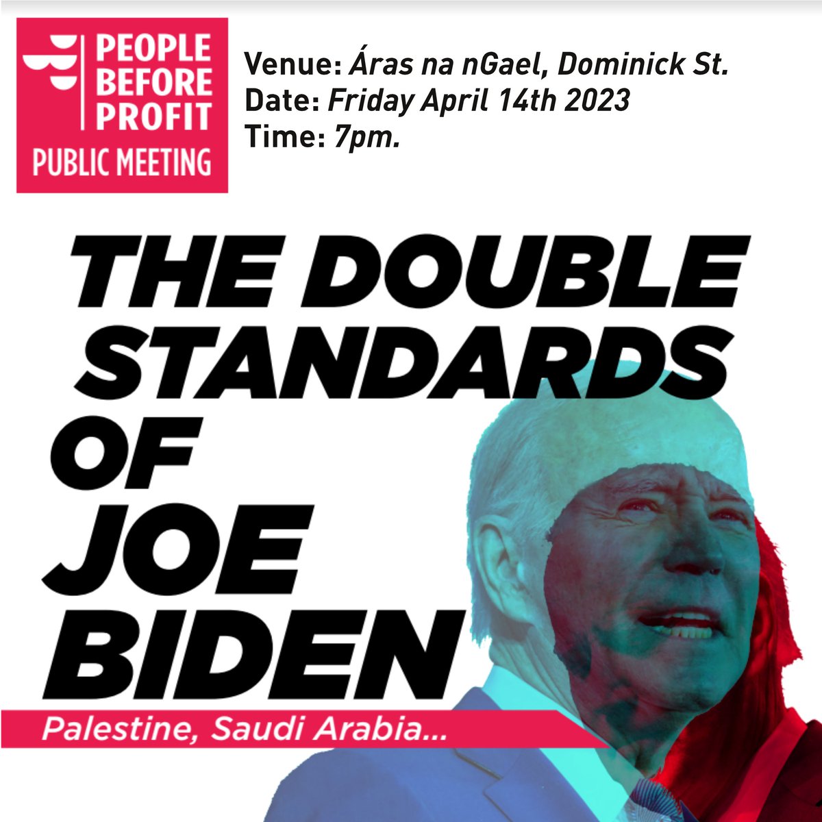 We are holding a public meeting to expose the double standards of US president, Joe Biden.
Áras na nGael, Apr 14 @ 7pm.

Speakers: Bhaskar Sunkara (US socialist, editor Jacobin)
Robyn al Qassab (Saudi Human Rights activist)
Kieran Allen (UCD lecturer)
Denman Rooke (PBP Galway)
🧵