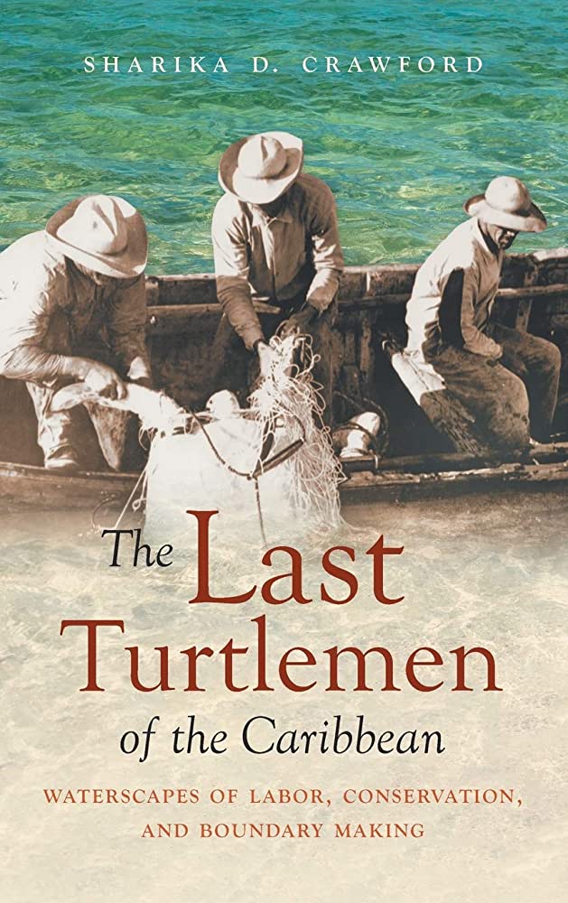 Roundtable alert! Scholars of geography and history join together to discuss @SharikaCrawfo17 The Last Turtlemen of the Caribbean networks.h-net.org/crawford-last-… TY @eahennessy, @rtfielding, Karl Offen and Mary Draper for joining the convo-