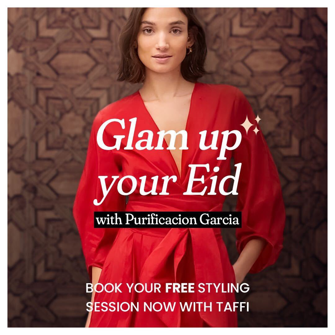 أهدي نفسك جلسة تنسيق مجانية من تافي بمناسبة عيد الفطر واحصلي على إطلالات مخصصة من Purificacion Garcias. اغتنمي الفرصة و احجزي جلستك الآن. 
لا يفوتك العرض ✨