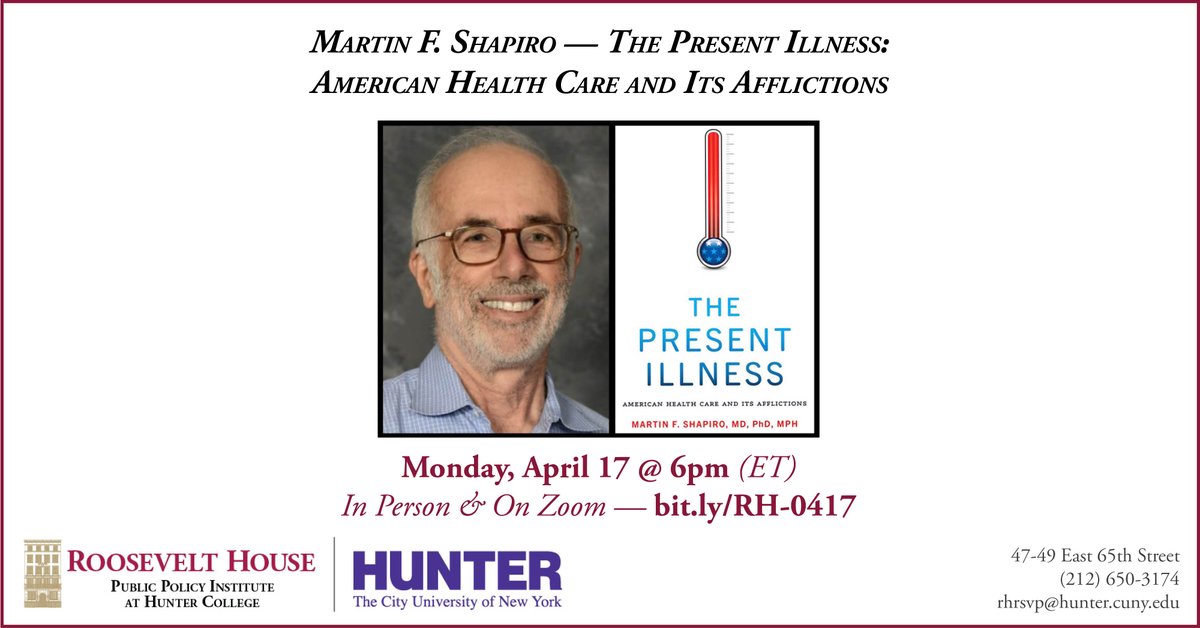 Roosevelt_House's tweet photo. Join us Monday, April 17 at 6pm (ET) for a discussion of “The Present Illness: American Health Care and Its Afflictions” by physician, health services researcher, & professor of medicine Martin F. Shapiro.
RSVP — https://t.co/iMofRXWaDo https://t.co/7ngVeyt6e3