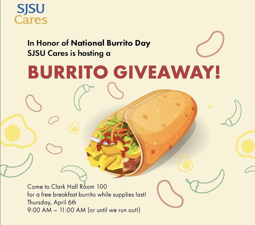 SJSUCares's tweet photo. In honor of #NationalBurritoDay, #SJSUCares is hosting a FREE burrito giveaway! 🌯
Clark Hall Room 100 on Thursday, April 6th, from 9:00am-11:00am or until supplies run out.
Come get a free breakfast burrito Spartans!
#SJSUCares #SJSU #SpartanLife https://t.co/mV1Xf7yjG3