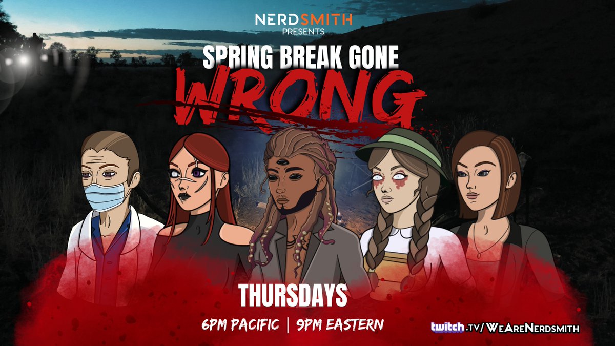 When the students come out to play, the monsters come out to slay...

Nerdsmith Presents:
"Spring Break Gone Wrong"
a 4 part Monster of the Week mini-campaign!

PREMIERING TONIGHT!
6pm Pacific | 9pm Eastern Twitch.tv/WeAreNerdsmith…