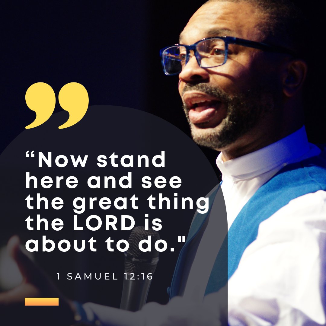 “Now stand here and see the great thing the LORD is about to do.'
.
1 Samuel 12:16 NLT
.
.
.
#iLoveTeachingTheBible
#TFOFChurch
#PastorTroyGarner
#huntsvillealabama
#prayerlife
